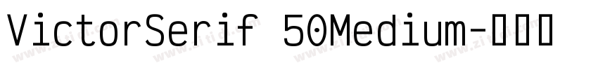 VictorSerif 50Medium字体转换